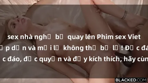 sex nhà nghỉ bị quay lén Phim sex Vietsub: Trải nghiệm hấp dẫn và mới lạ không thể bỏ lỡ! Độc đáo, độc quyền và đầy kích thích, hãy cùng khám phá ngay!